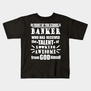 Banker Insurance Suit Profession Funny Quote Kids T-Shirt